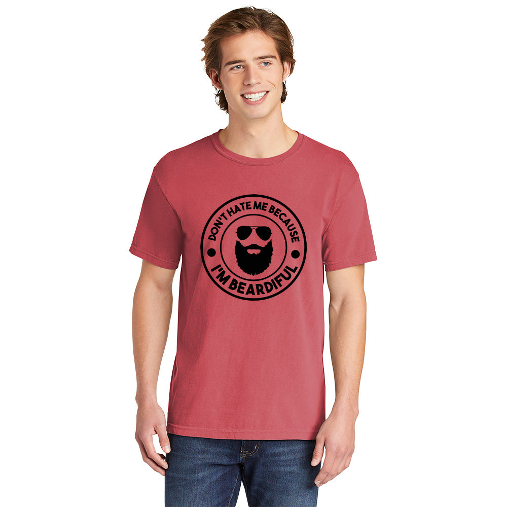 Don't Hate Me Beardiful | Men's Garment Dyed Tee