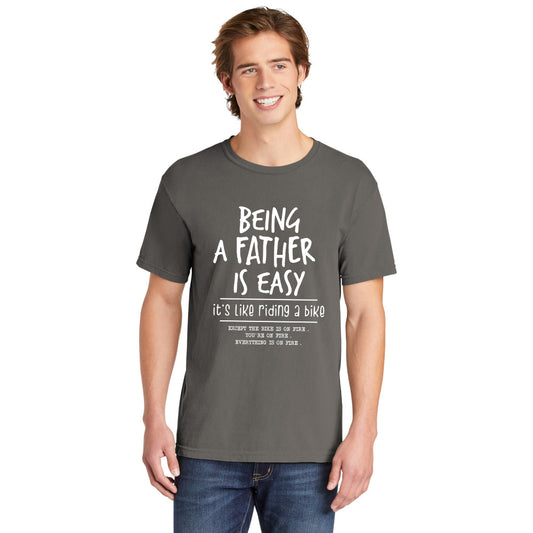 Being A Father Is Easy | Men's Garment Dyed Tee