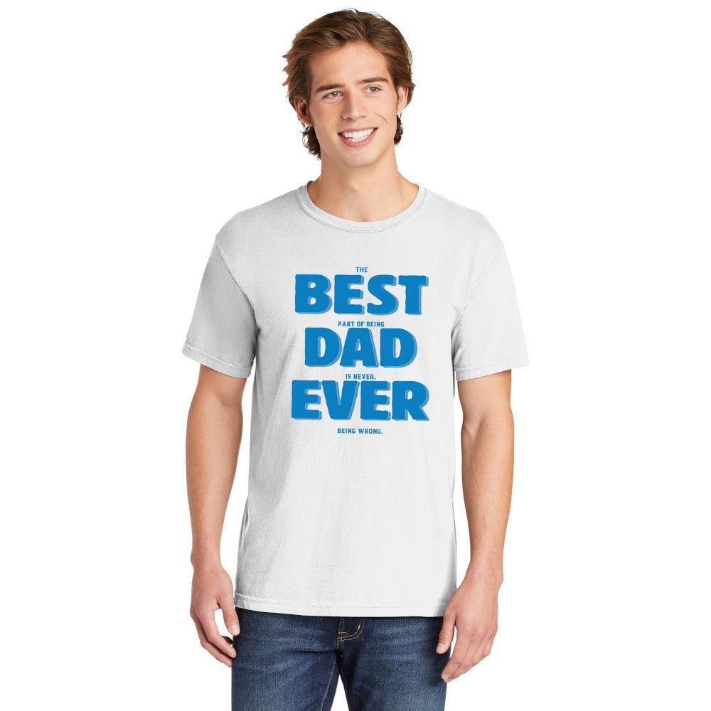 Best Dad Ever | Men's Garment Dyed Tee