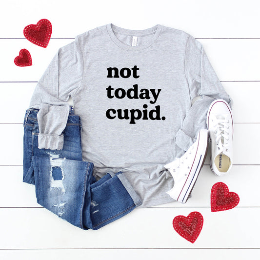 Not Today Cupid | Long Sleeve Graphic Tee