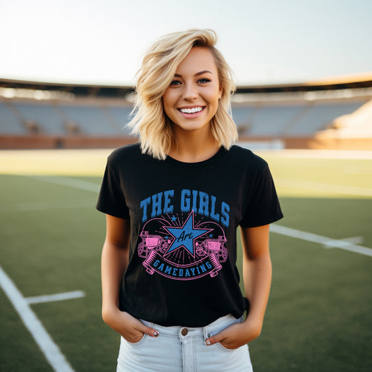 The Girls Are GameDaying | Short Sleeve Graphic Tee