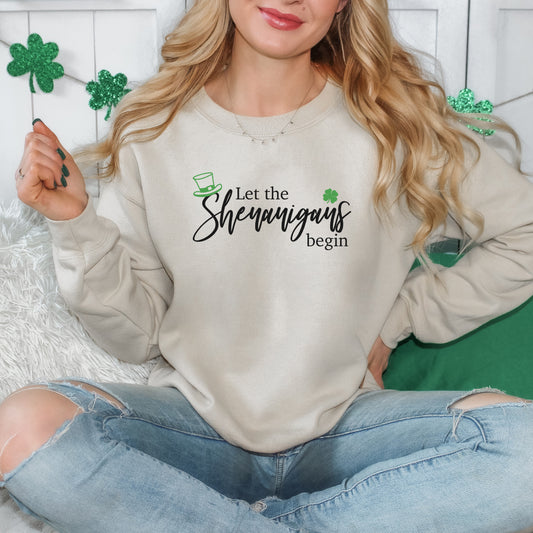 Let The Shenanigans Begin | Sweatshirt