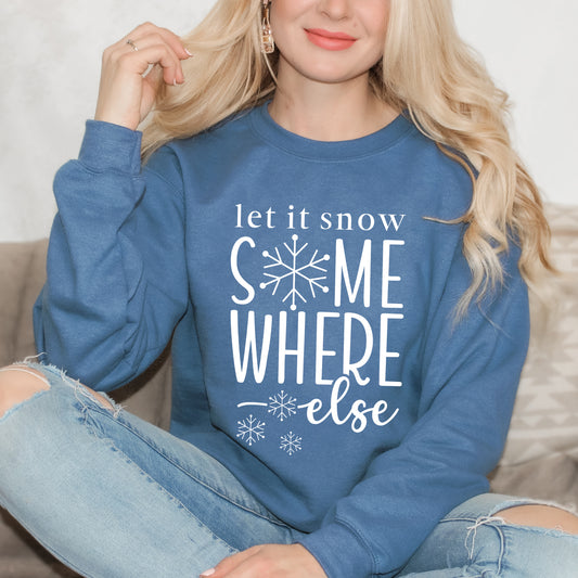 Snow Somewhere Else | Sweatshirt