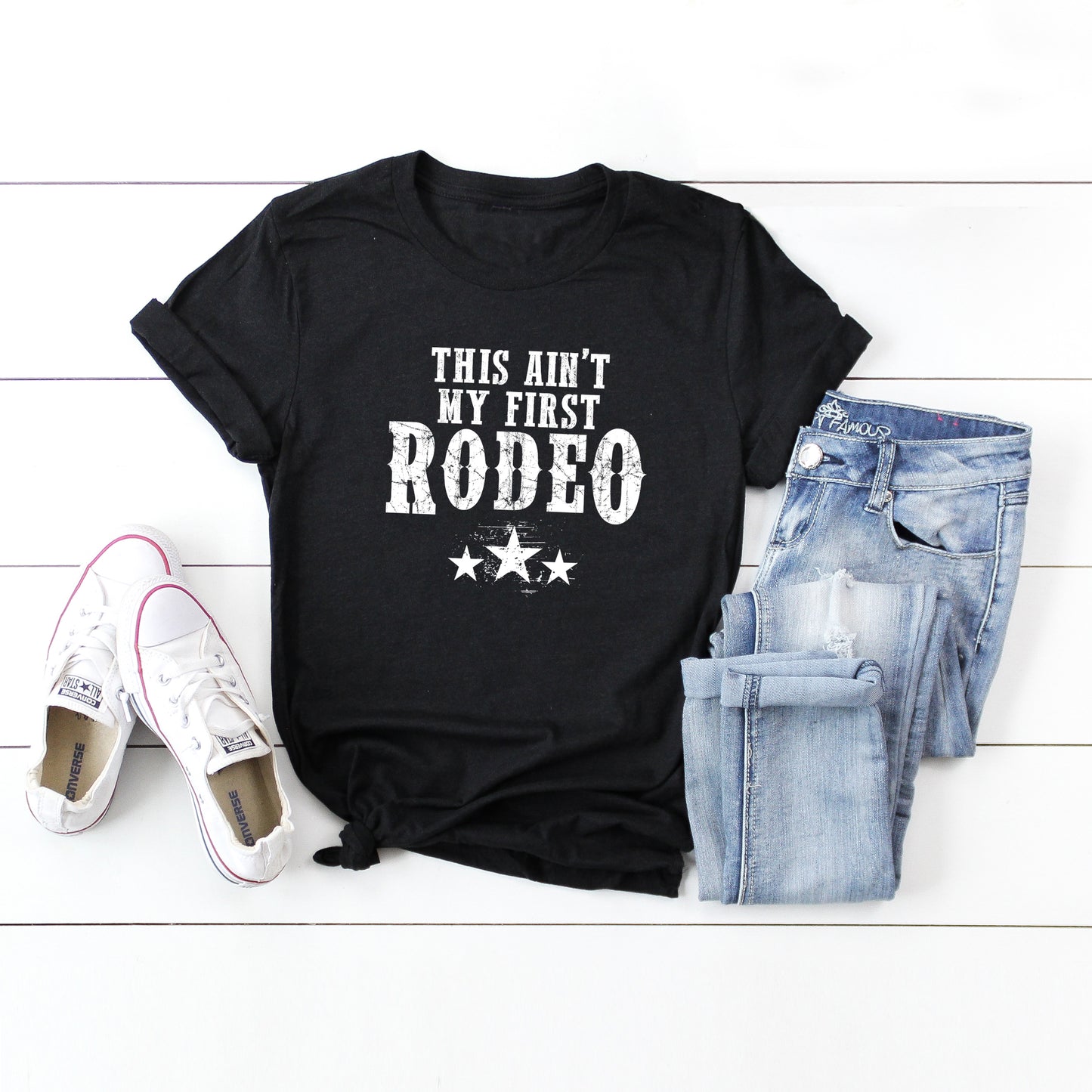 This Ain't My First Rodeo | Short Sleeve Graphic Tee