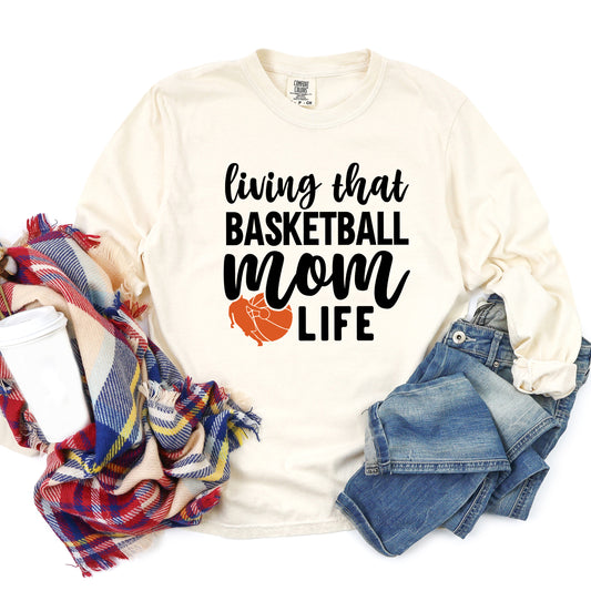 Basketball Mom Life | Garment Dyed Long Sleeve