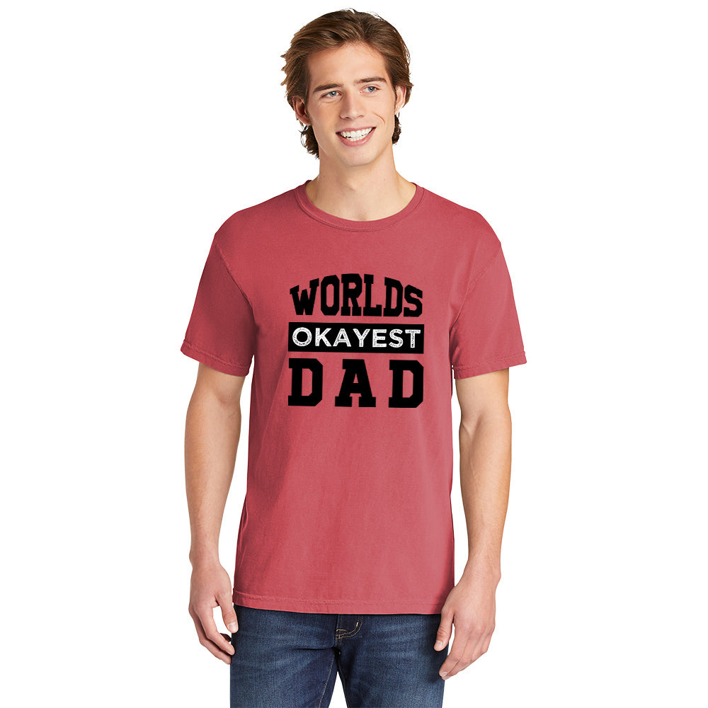 World's Okayest Dad | Men's Garment Dyed Tee