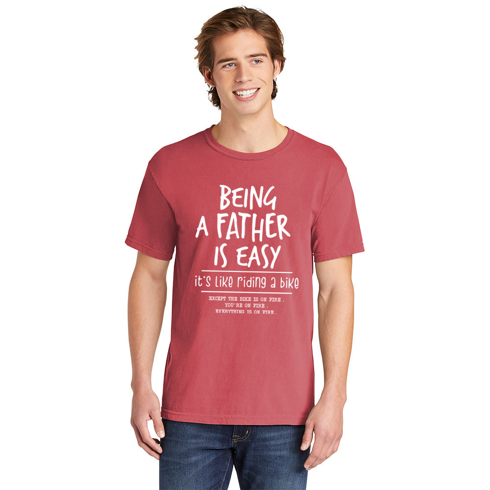 Being A Father Is Easy | Men's Garment Dyed Tee