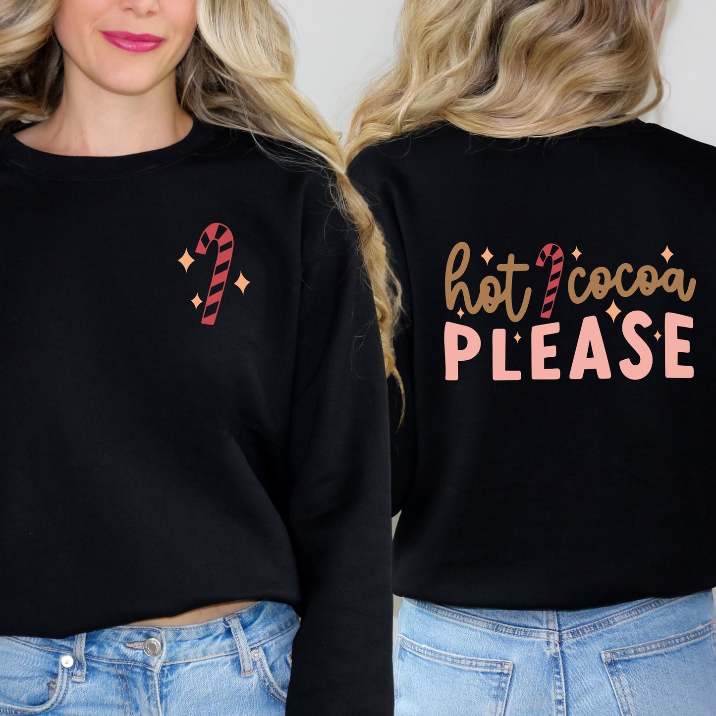 Hot Cocoa Please | Sweatshirt Front and Back Design