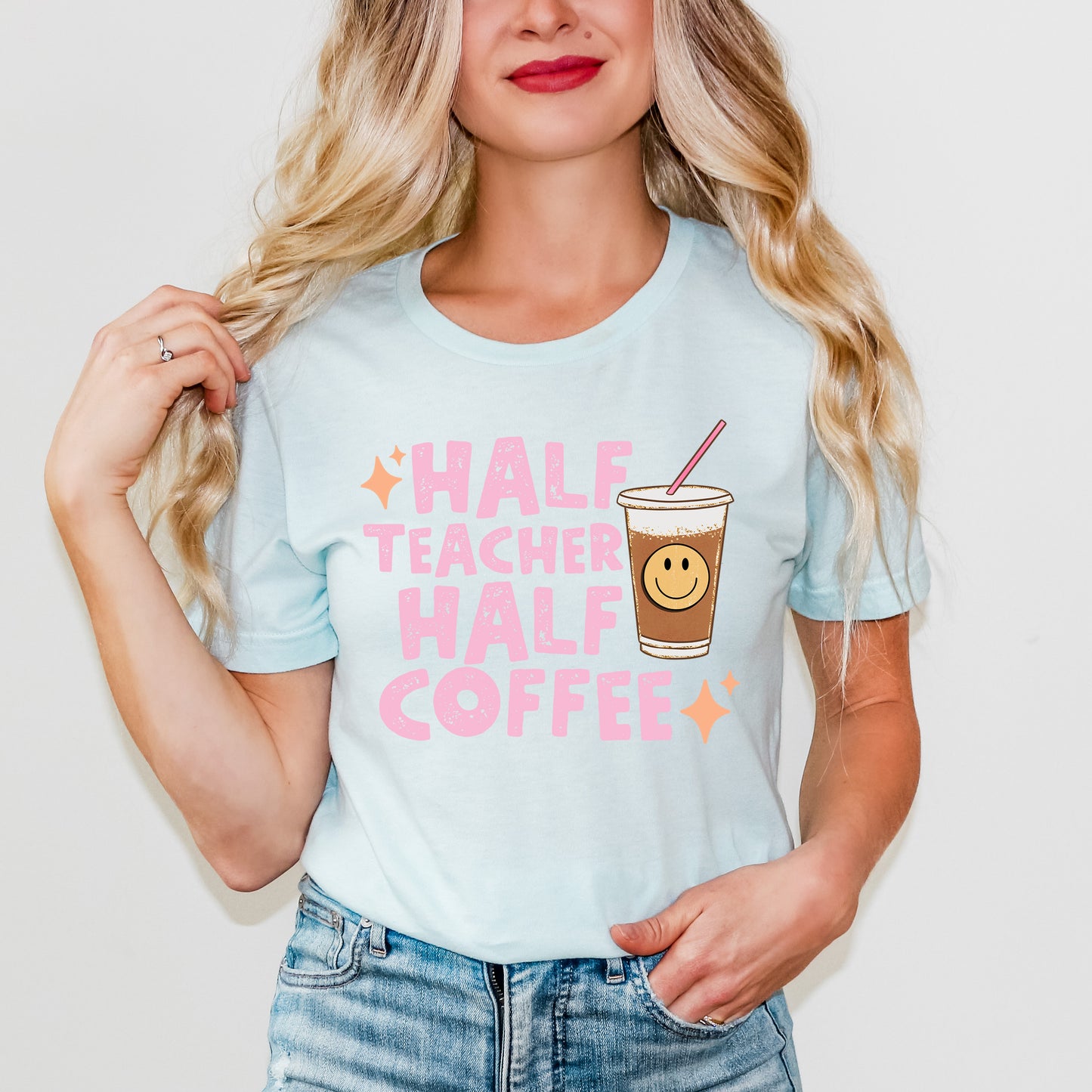 Half Teacher Half Coffee | Short Sleeve Graphic Tee