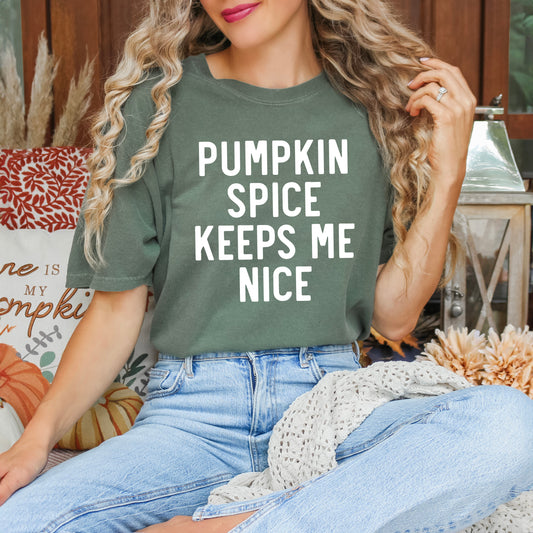 Pumpkin Spice Keeps Me Nice | Garment Dyed Tee