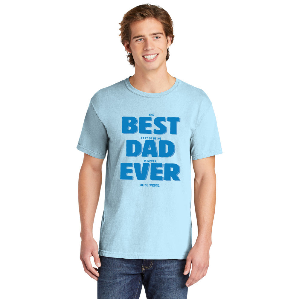 Best Dad Ever | Men's Garment Dyed Tee