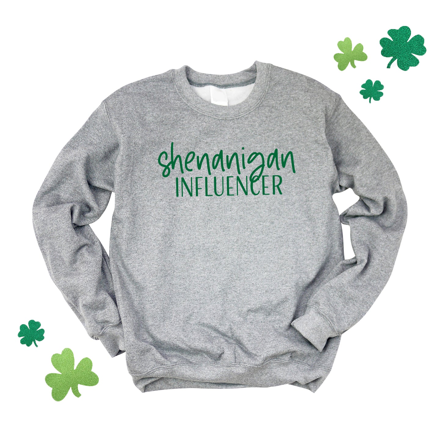 Shenanigan Influencer | Sweatshirt