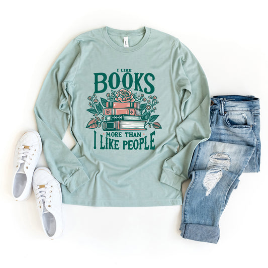 I Like Books More Than People | Long Sleeve Crew Neck