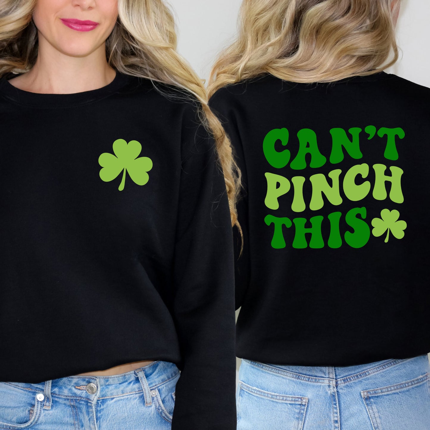 Can't Pinch This | Front and Back Sweatshirt