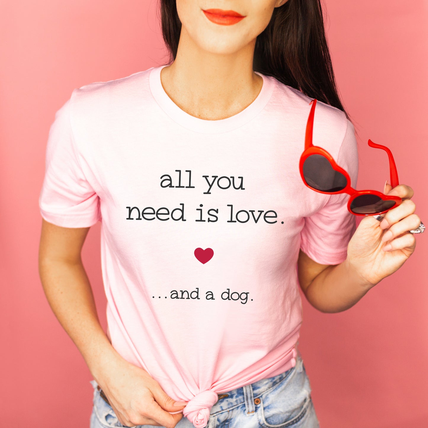 All You Need Is Love And A Dog | Short Sleeve Graphic Tee