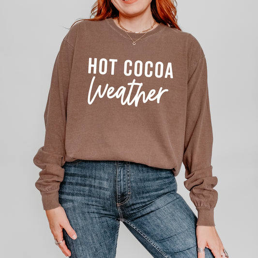 Hot Cocoa Weather | Garment Dyed Long Sleeve