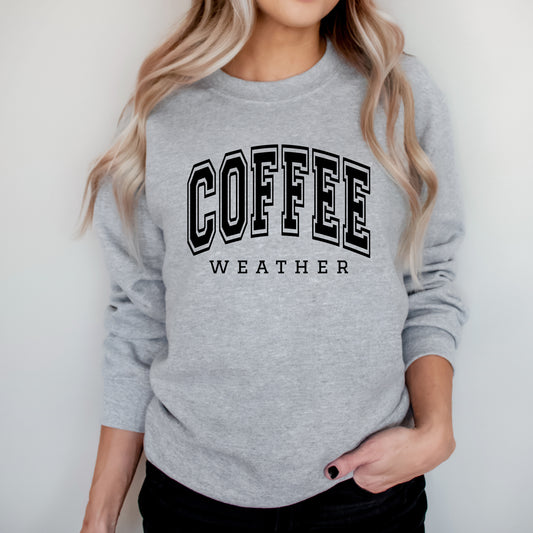 Coffee Weather | Sweatshirt