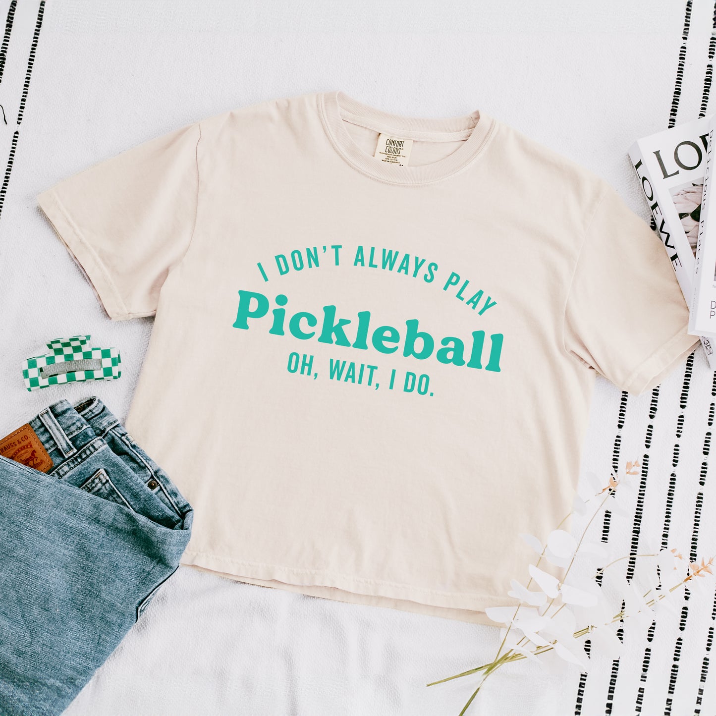 I Don't Always Play Pickleball | Relaxed Fit Cropped Tee