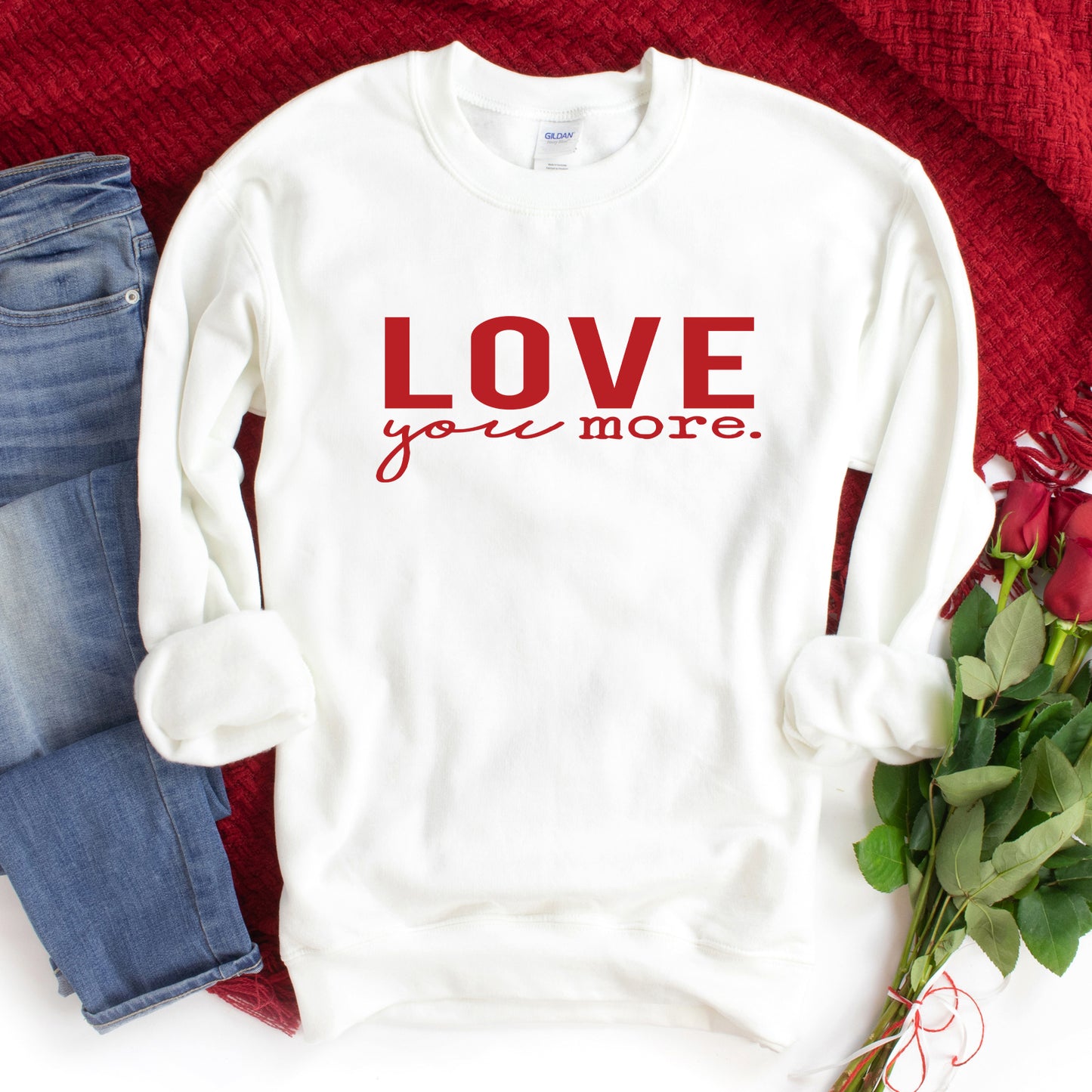 Love You More | Sweatshirt