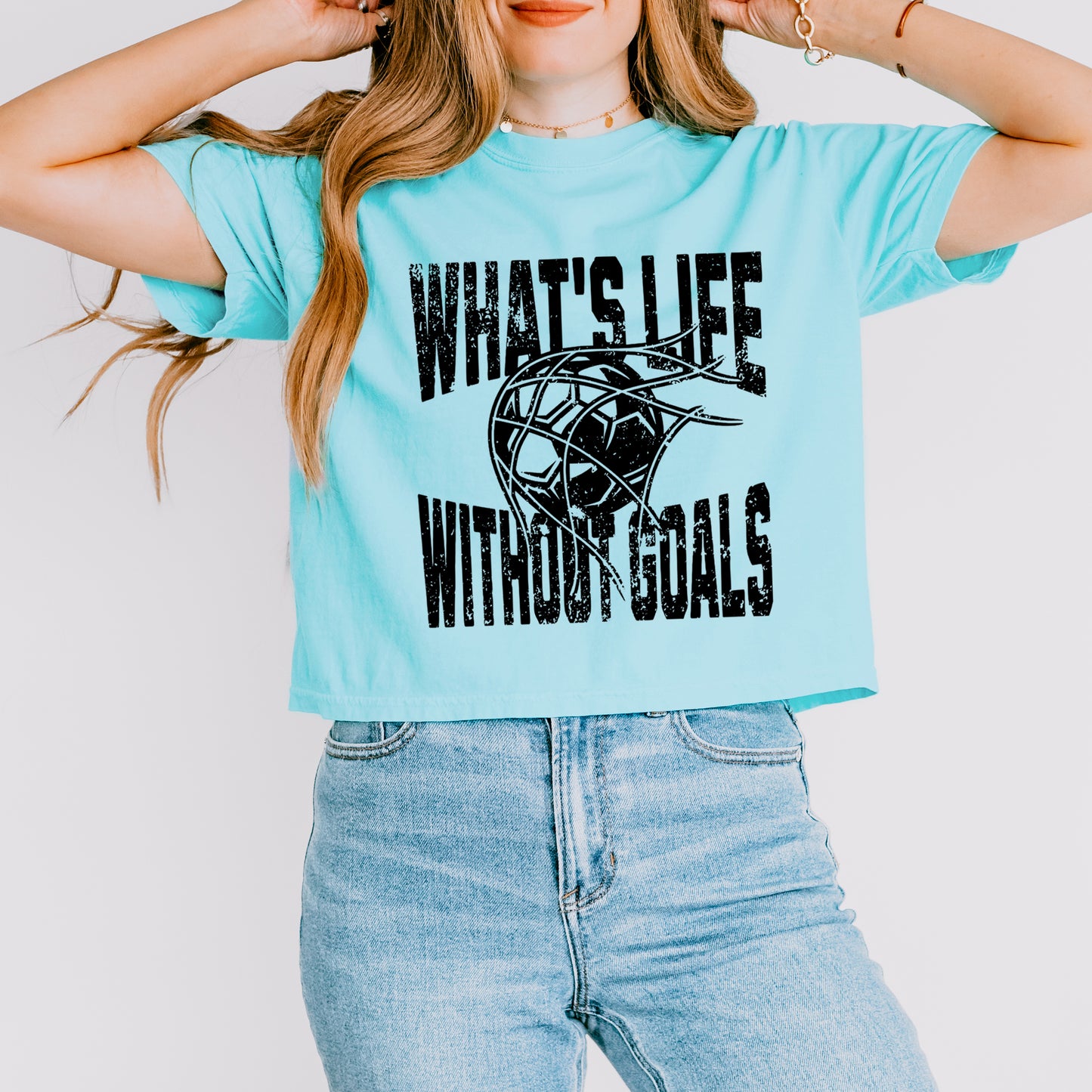 What's Life Without Goals | Relaxed Fit Cropped Tee