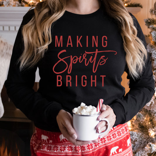 Making Spirits Bright | Long Sleeve Graphic Tee