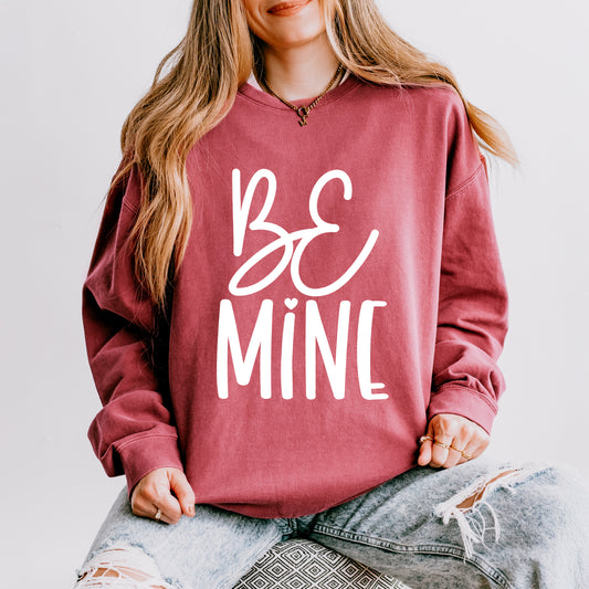 Be Mine Words | Lightweight Garment Dyed Sweatshirt