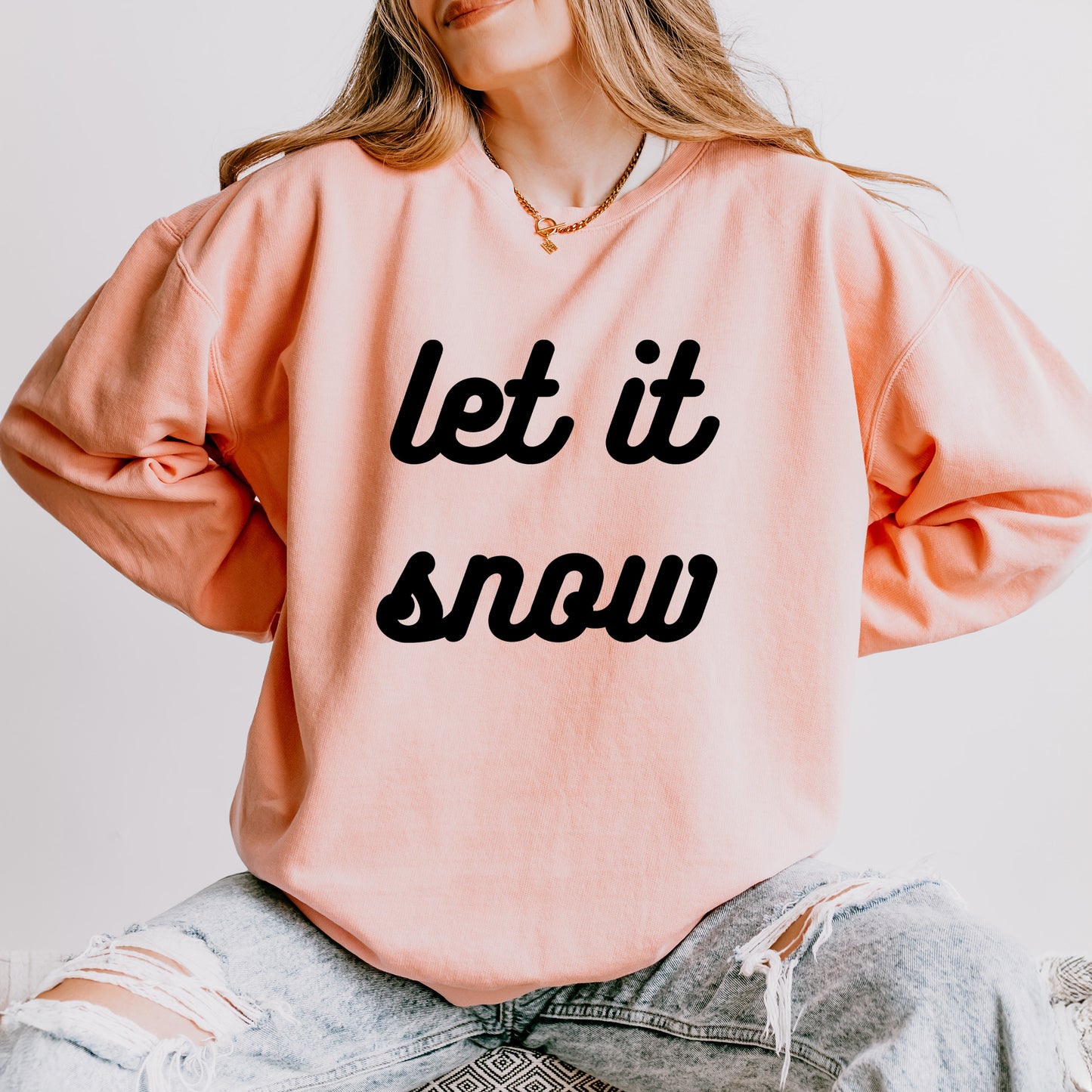 Let It Snow Bold Cursive | Lightweight Garment Dyed Sweatshirt