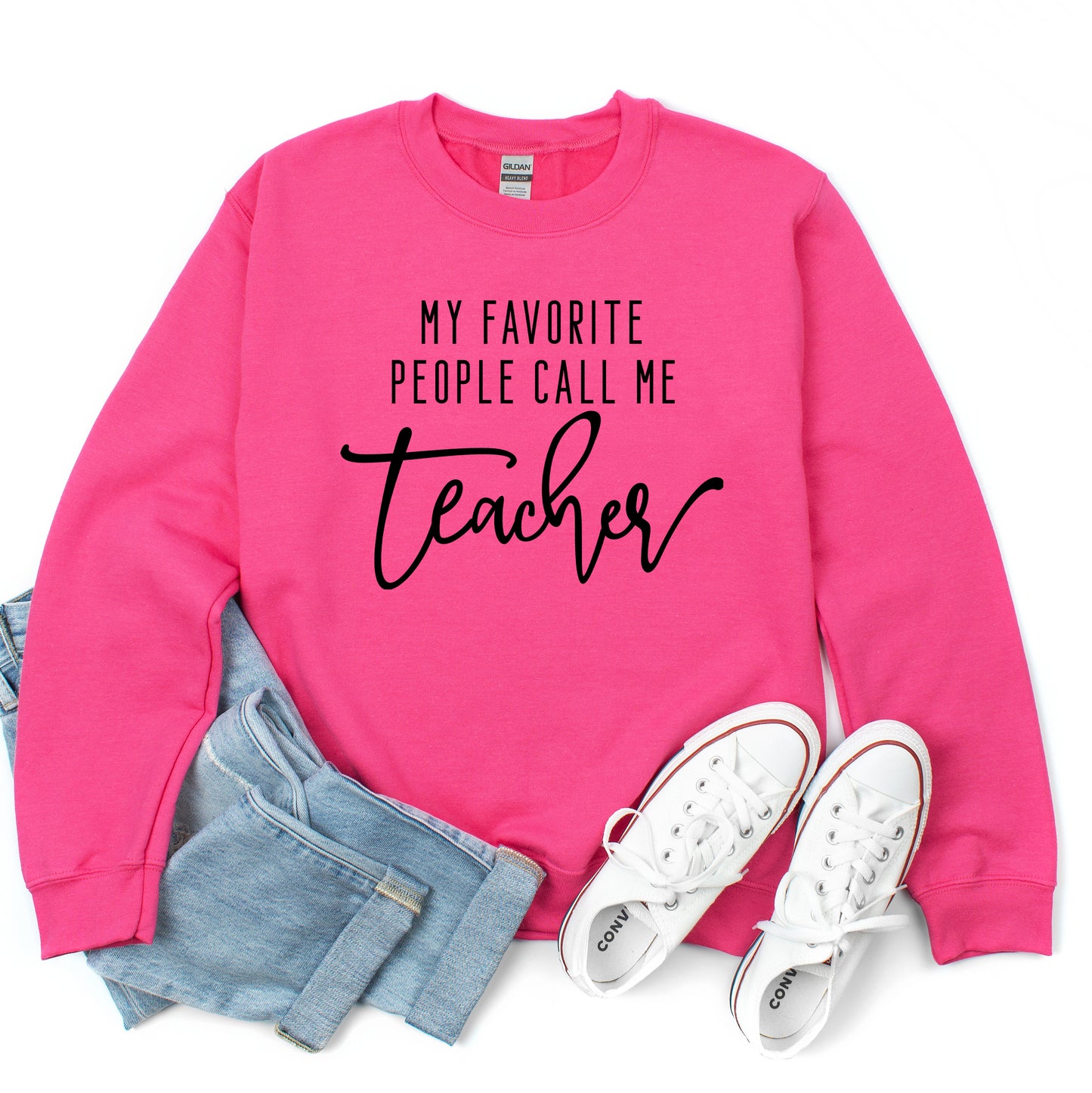 My Favorite People Call Me Teacher | Sweatshirt