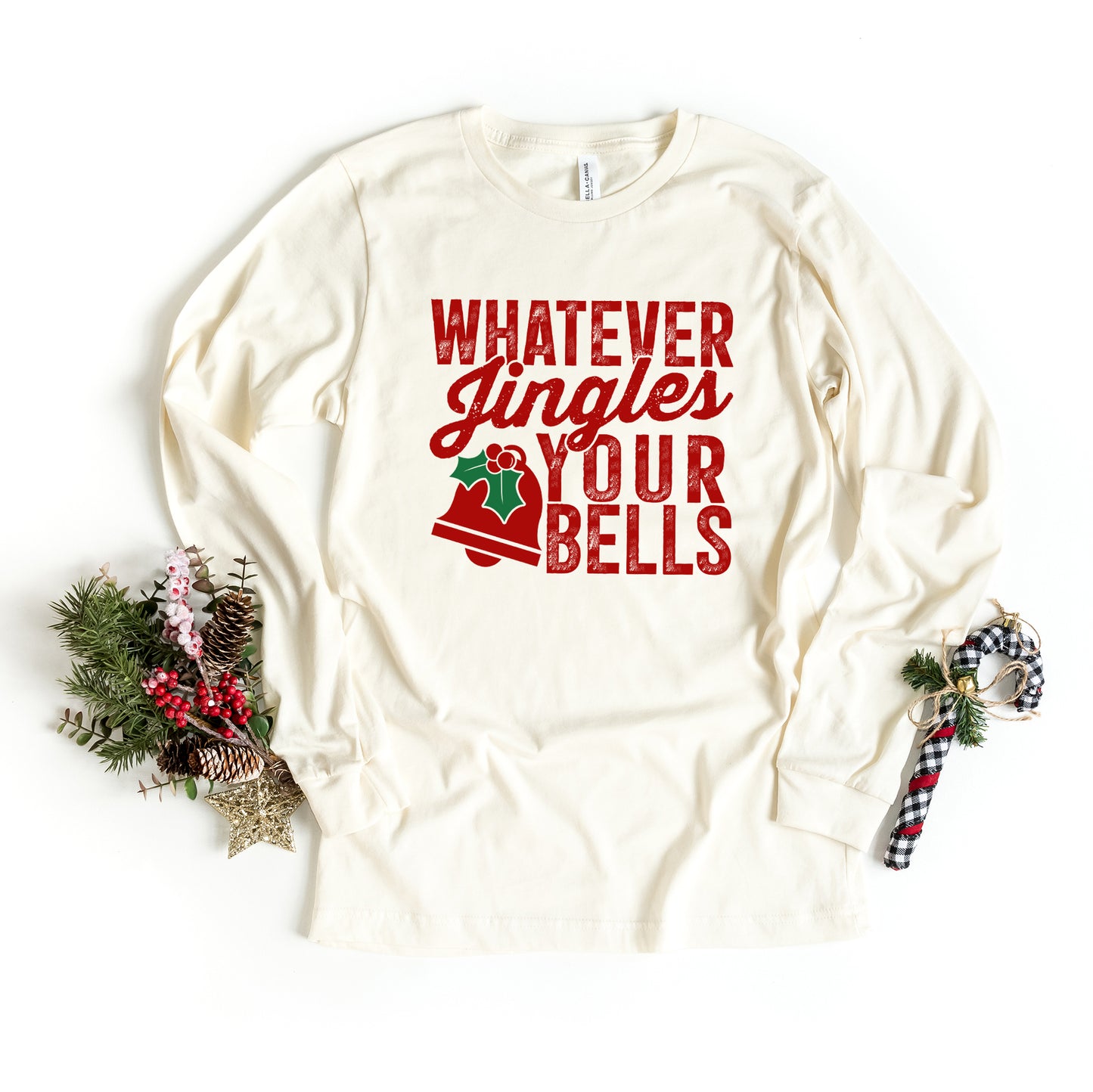 Whatever Jingles Your Bells | Long Sleeve Crew Neck