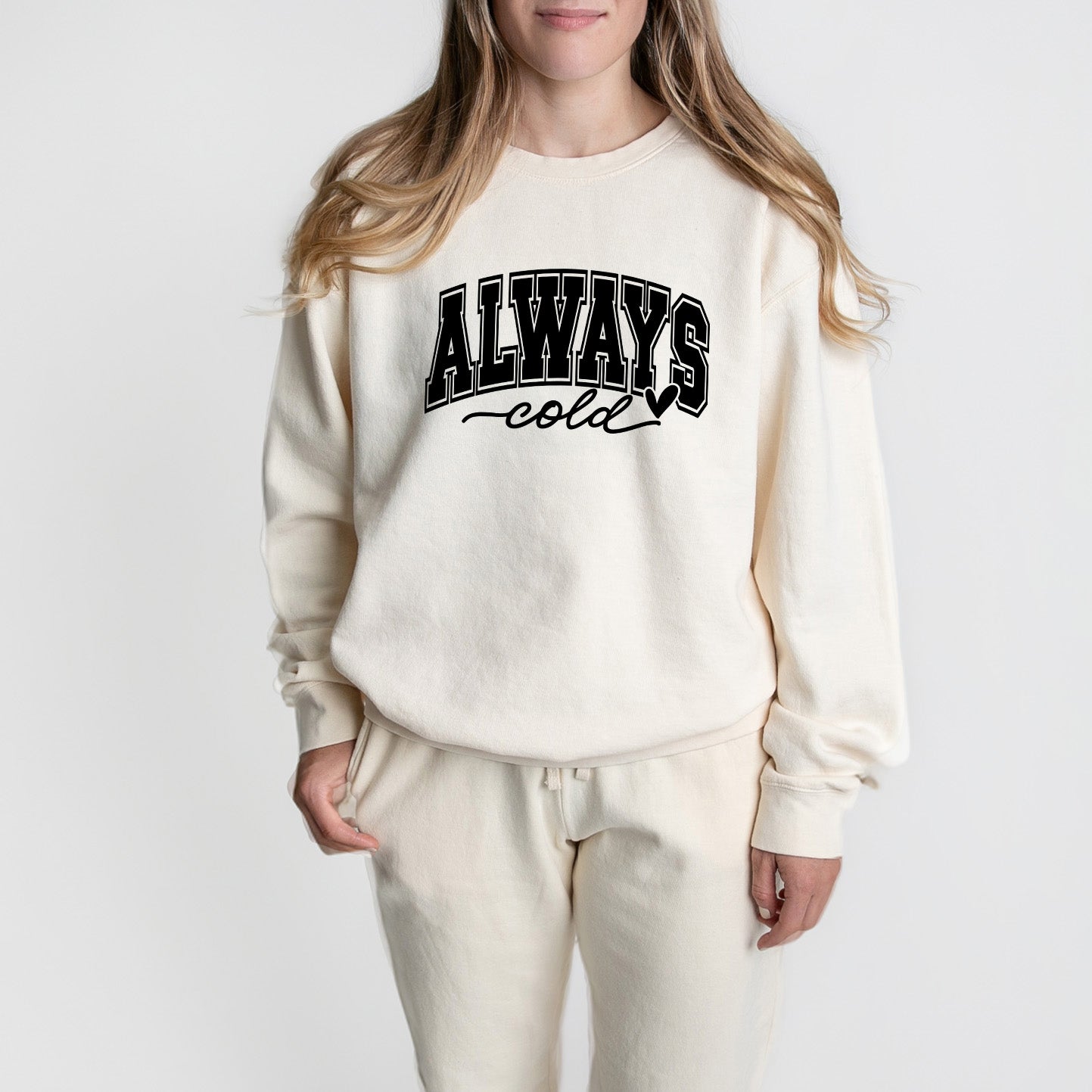 Always Cold Bold | Lightweight Garment Dyed Sweatshirt Set