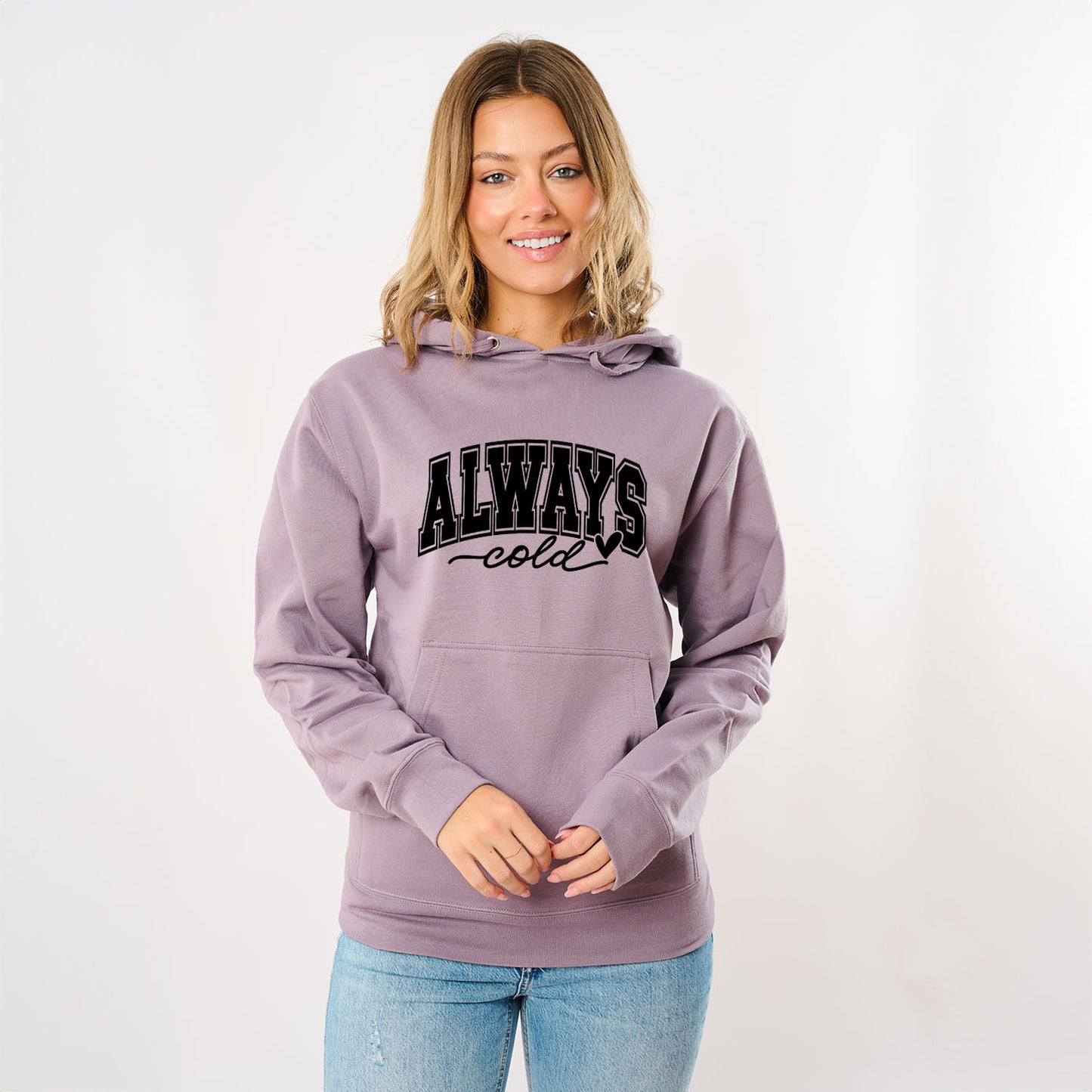 Always Cold Bold | Hoodie