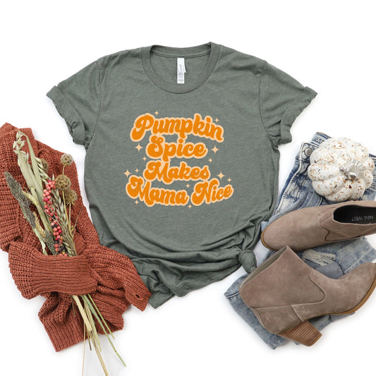 Pumpkin Spice Makes Mama Nice | Short Sleeve Crew Neck