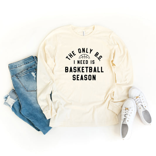 Basketball Season BS | Long Sleeve Crew Neck