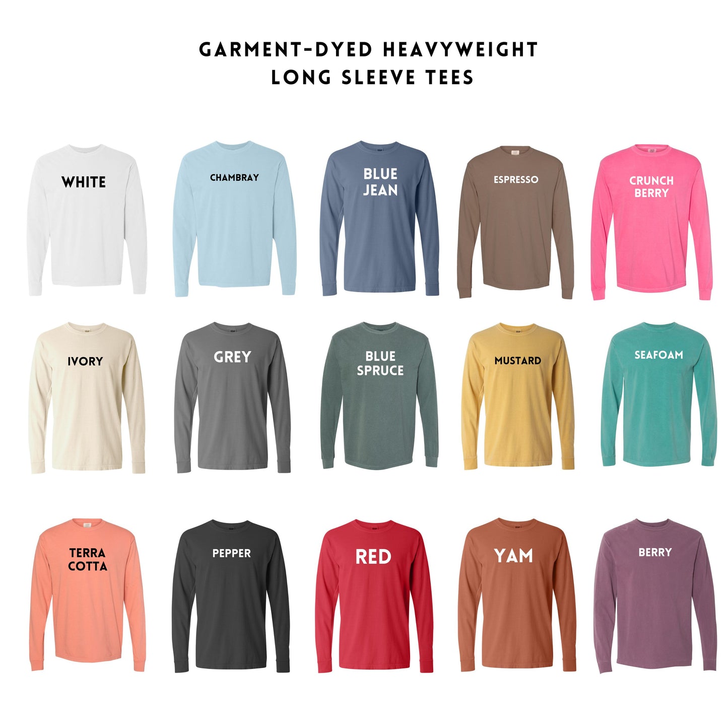 Be Mine Words | Garment Dyed Long Sleeve