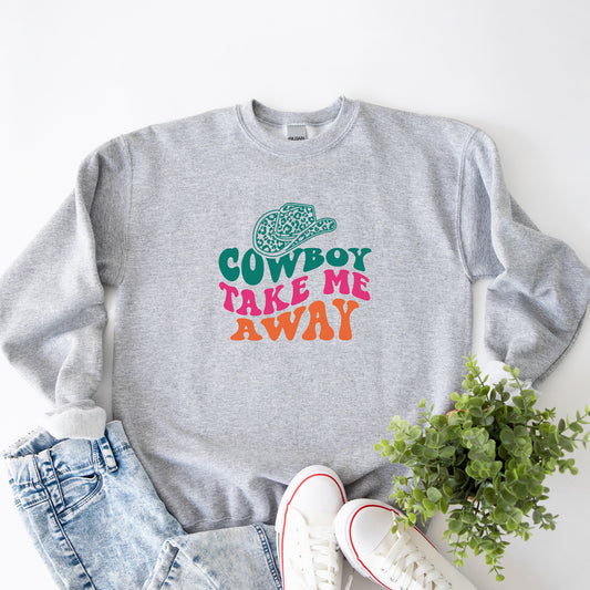 Cowboy Take Me Away Hat | Sweatshirt