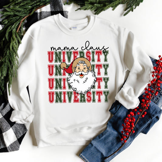 Mama Claus University Santa |Sweatshirt