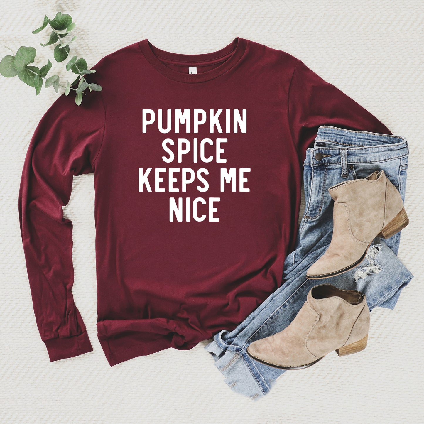 Pumpkin Spice Keeps Me Nice | Long Sleeve Graphic Tee