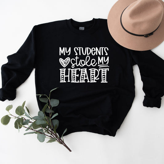 My Students Stole My Heart | Sweatshirt