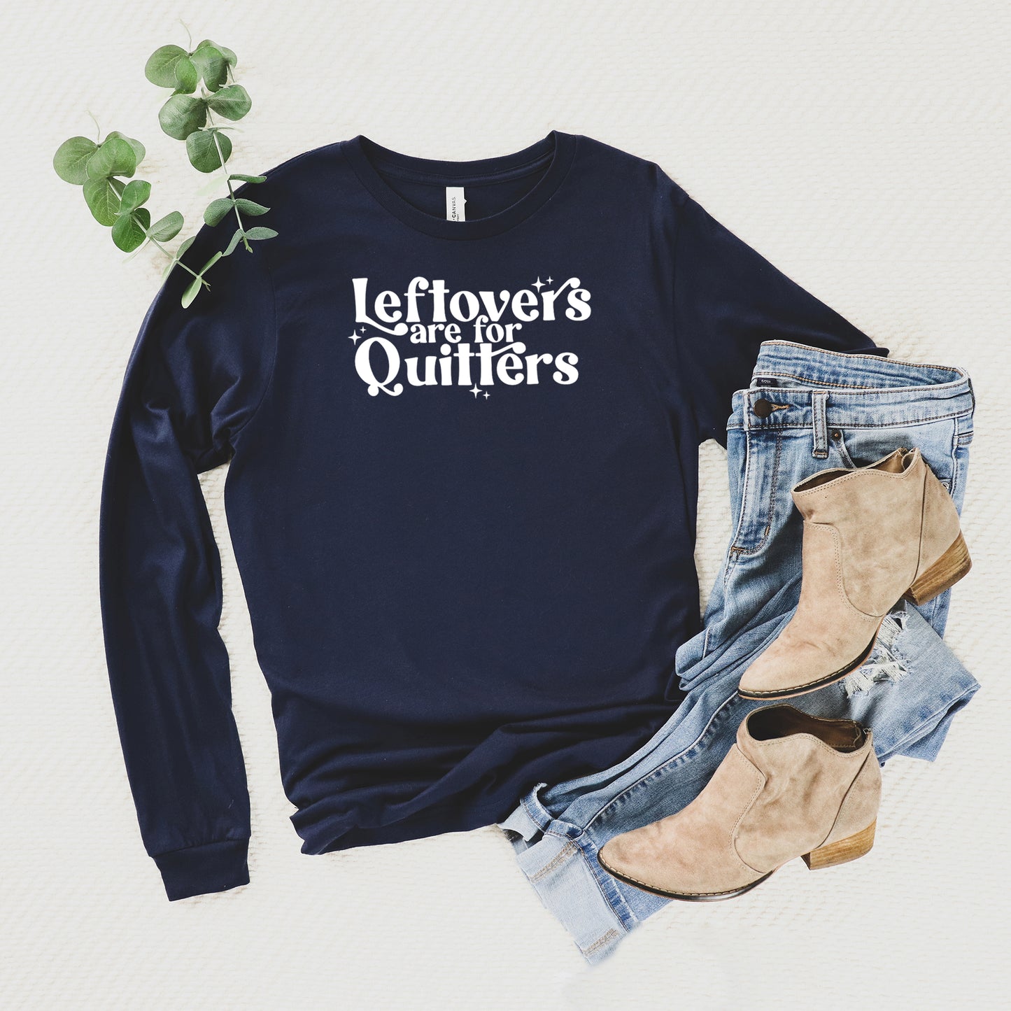 Leftovers Are For Quitters Stars | Long Sleeve Graphic Tee